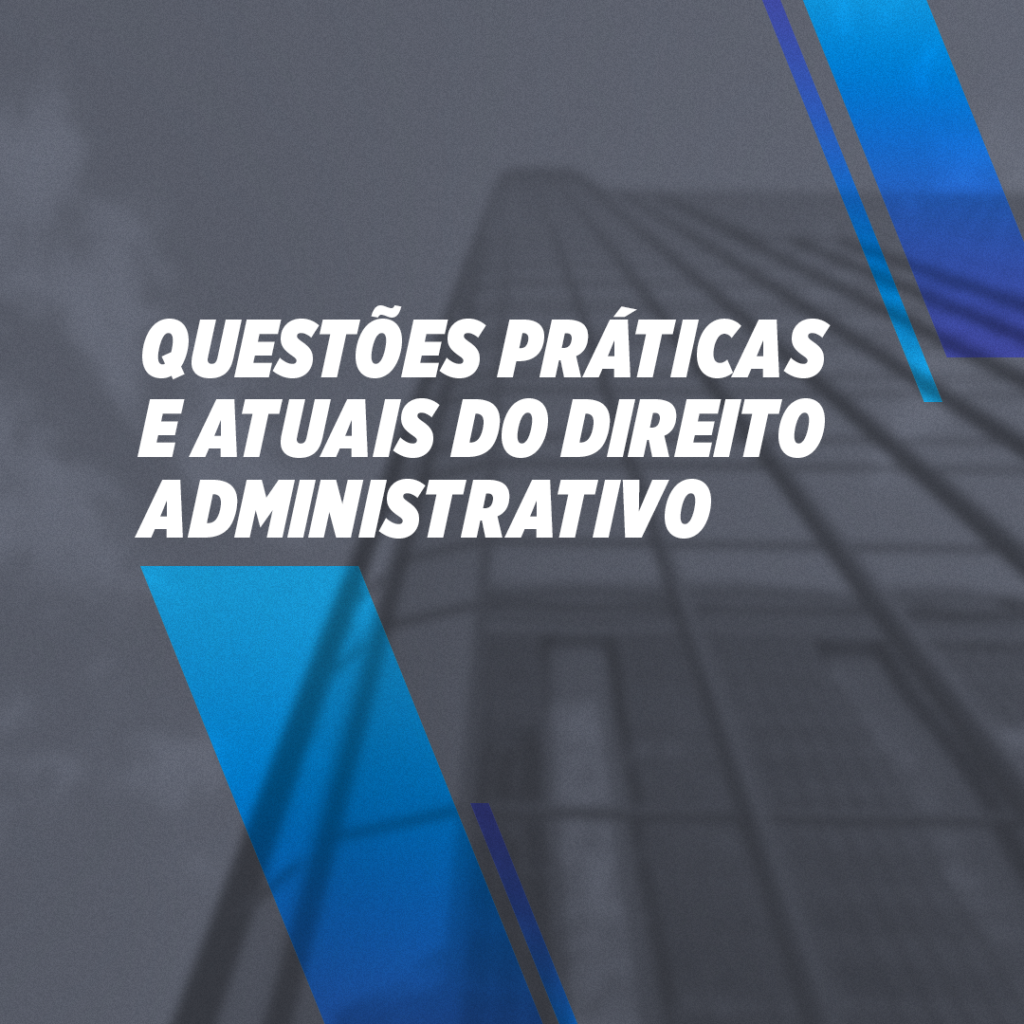 Questões Práticas E Atuais Do Direito Administrativo Escola Da Ajuris 8067